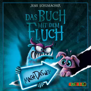 Mach das weg! - Das Buch mit dem Fluch, Band 4 (ungek?rzt)