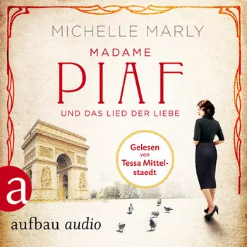 Madame Piaf und das Lied der Liebe (Gek?rzt)