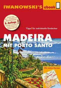 Madeira mit Porto Santo - Reisef?hrer von Iwanowski