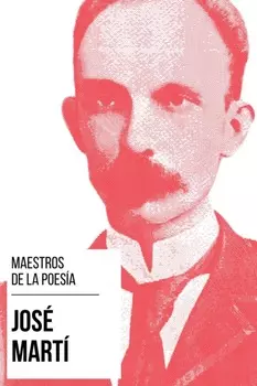 Maestros de la Poes?a - Jos? Mart?