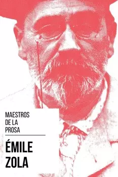 Maestros de la Prosa - ?mile Zola