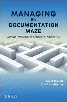 Managing the Documentation Maze. Answers to Questions You Didn't Even Know to Ask