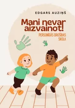 Mani nevar aizvainot! Persongs drobas skola