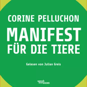 Manifest f?r die Tiere (Ungek?rzte Lesung)