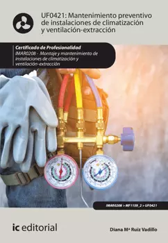 Mantenimiento preventivo de instalaciones de climatizaci?n y ventilaci?n-extracci?n. IMAR0208