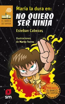 Mar?a la dura en: no quiero ser ninja