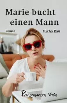 Marie bucht einen Mann