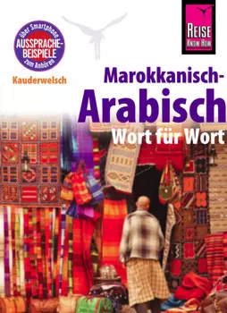 Marokkanisch-Arabisch - Wort f?r Wort