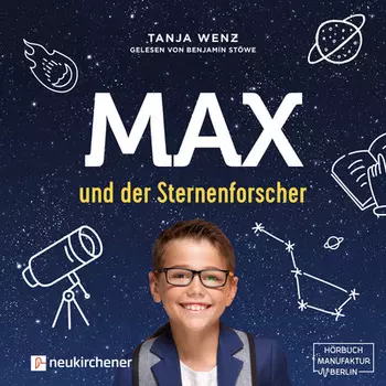 Max und der Sternenforscher (Ungek?rzt)