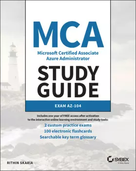 MCA Microsoft Certified Associate Azure Administrator Study Guide