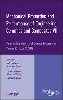Mechanical Properties and Performance of Engineering Ceramics and Composites VII, Volume 33, Issue 2