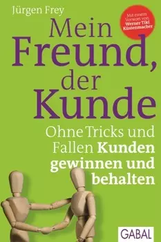 Mein Freund, der Kunde