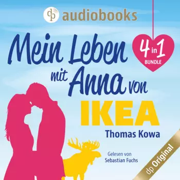 Mein Leben mit Anna von IKEA - 4 in 1 Bundle (Ungek?rzt)