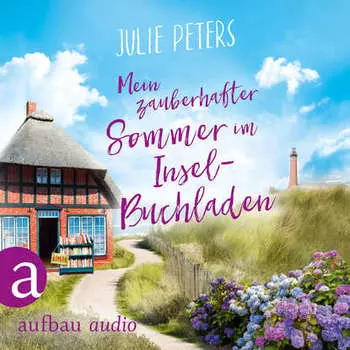 Mein zauberhafter Sommer im Inselbuchladen - Friekes Buchladen, Band 2 (Ungek?rzt)
