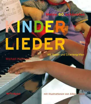Meine 80 sch?nsten Kinderlieder