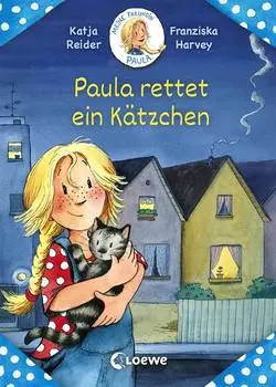 Meine Freundin Paula – Paula rettet ein K?tzchen
