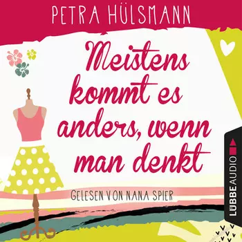 Meistens kommt es anders, wenn man denkt - Hamburg-Reihe, Teil 6 (Gek?rzt)