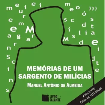 Mem?rias de um Sargento de Mil?cias (Integral)