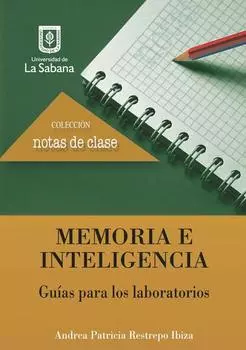 Memoria e inteligencia. Gu?as para los laboratorios