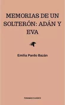 Memorias de un solter?n: Ad?n y Eva