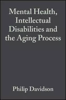 Mental Health, Intellectual Disabilities and the Aging Process