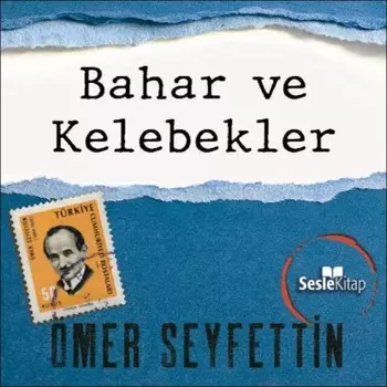 ?mer Seyfettin ?yk?leri - Bahar ve Kelebekler