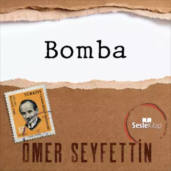 ?mer Seyfettin ?yk?leri - Bomba