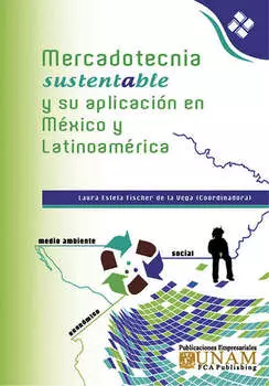 Mercadotecnia Sustentable y su aplicaci?n en M?xico y Latinoam?rica
