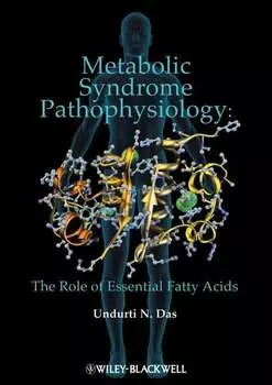 Metabolic Syndrome Pathophysiology. The Role of Essential Fatty Acids