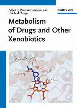 Metabolism of Drugs and Other Xenobiotics