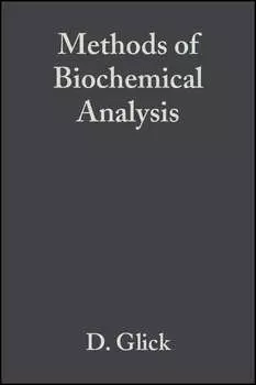 Methods of Biochemical Analysis, Volume 1