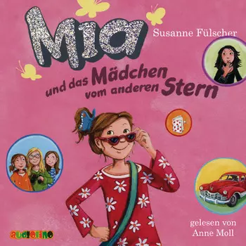 Mia und das M?dchen vom anderen Stern - Mia 2