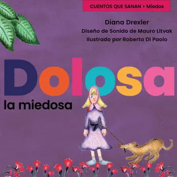 Miedos, Cuento 4: Dolosa, la miedosa