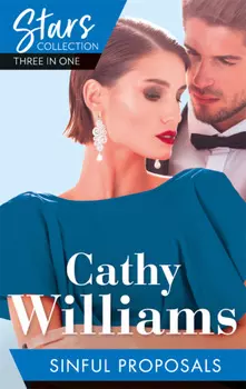 Mills & Boon Stars Collection: Sinful Proposals: Seduced into Her Boss's Service / Wearing the De Angelis Ring / The Surprise De Angelis Baby