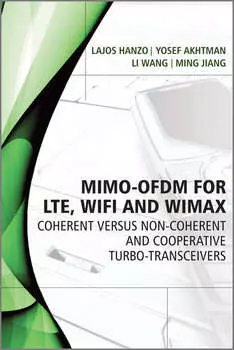 MIMO-OFDM for LTE, WiFi and WiMAX