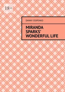Miranda Sparks’ wonderful life