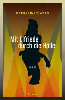 Mit Elfriede durch die H?lle