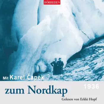 Mit Karel apek zum Nordkap (Ungek?rzt)