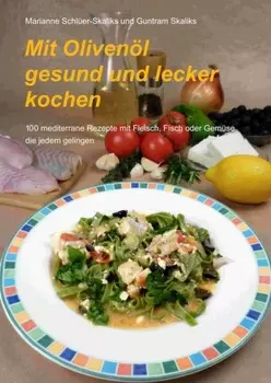 Mit Oliven?l gesund und lecker kochen