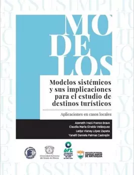 Modelos sist?micos y sus implicaciones para el estudio de destinos tur?sticos