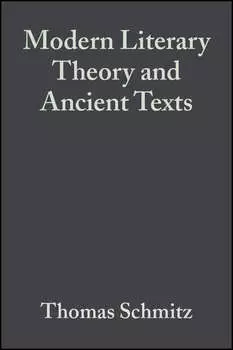 Modern Literary Theory and Ancient Texts