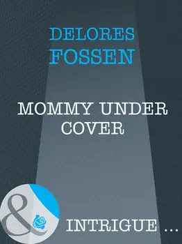 Mommy Under Cover