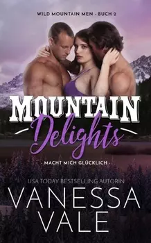 Mountain Delights: macht mich gl?cklich