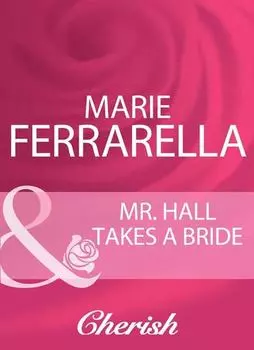 Mr. Hall Takes A Bride