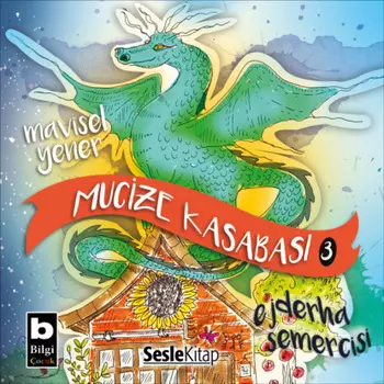 Mucize Kasabas 3 – Ejderha Semercisi