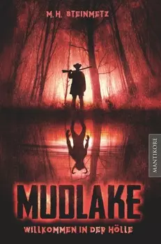 Mudlake - Willkommen in der H?lle