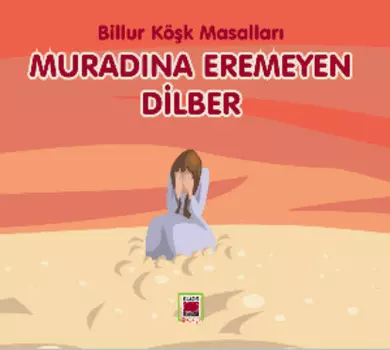 Muradna Eremeyen Dilber - Billur K?k Masallar