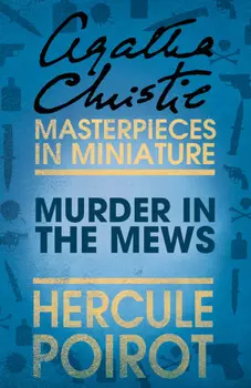 Murder in the Mews: A Hercule Poirot Short Story