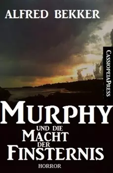 Murphy und die Macht der Finsternis (D?monenj?ger Murphy)