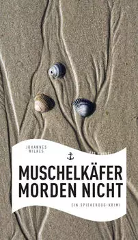 Muschelk?fer morden nicht (eBook)